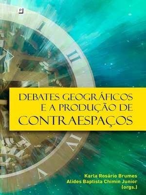 cover image of Debates geográficos e a produção de contraespaços